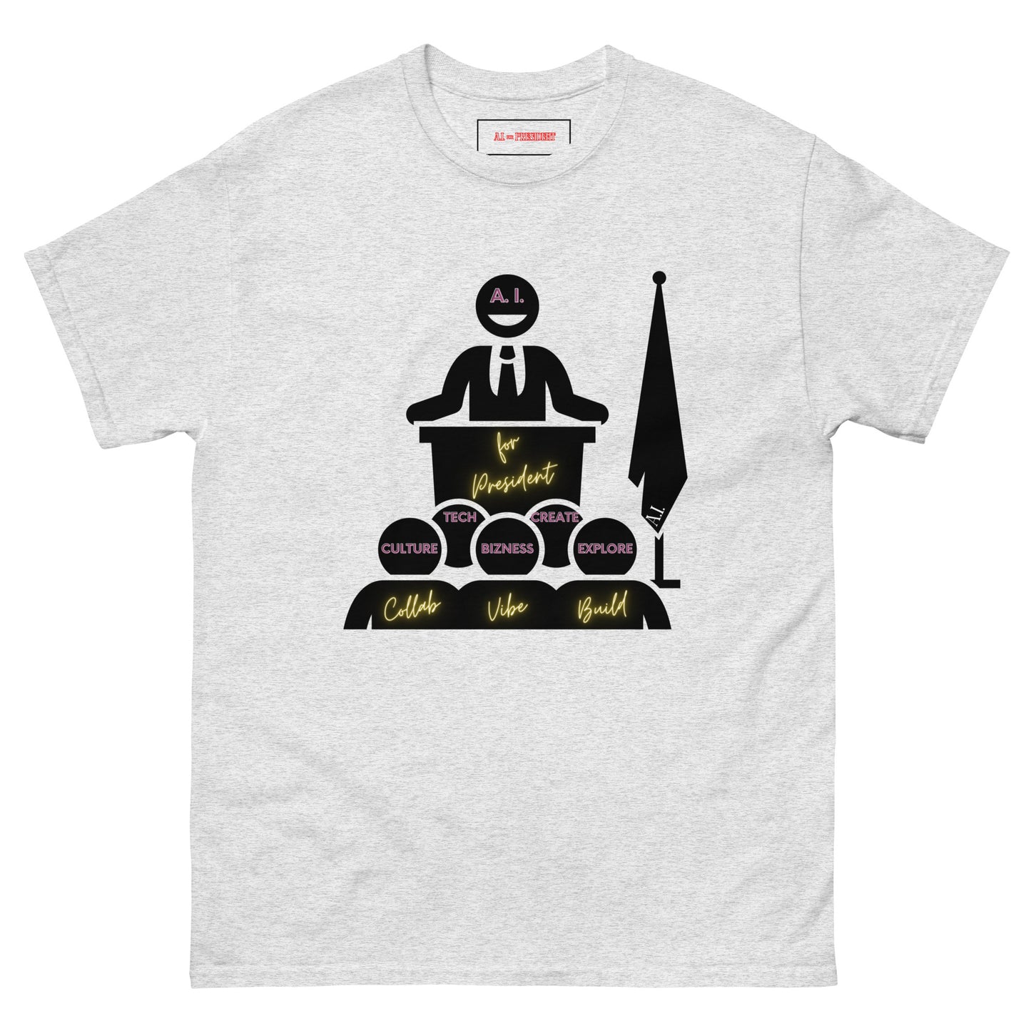 A.I. For President (Speech) - Classic T-Shirt