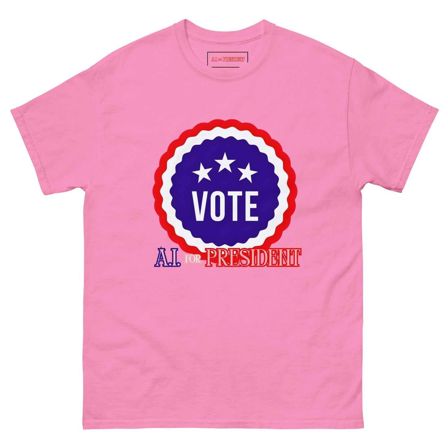 VOTE A.I For President - T-Shirt