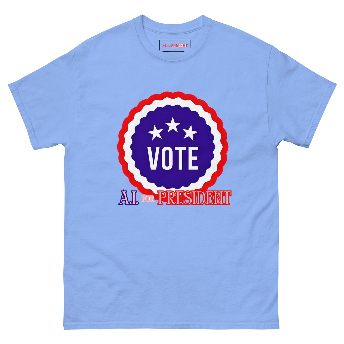 VOTE A.I For President - T-Shirt