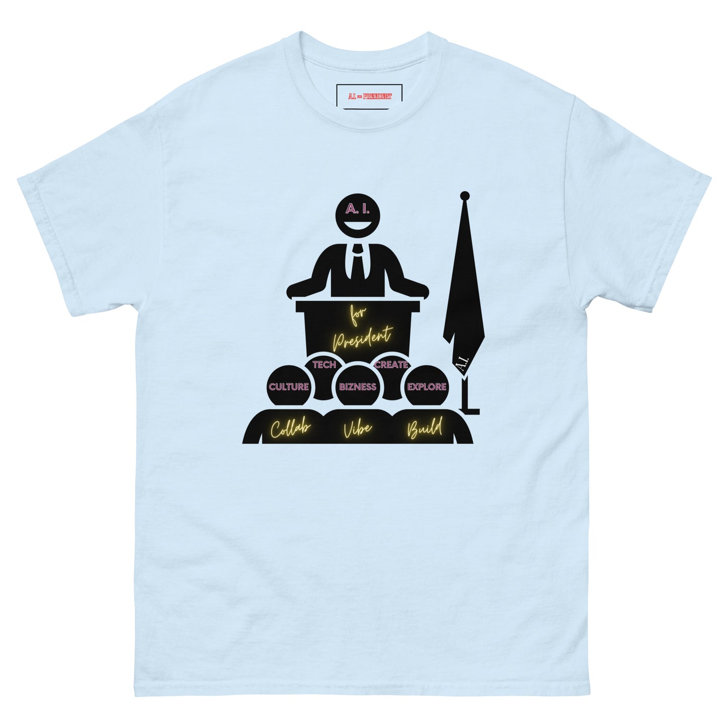 A.I. For President (Speech) - Classic T-Shirt
