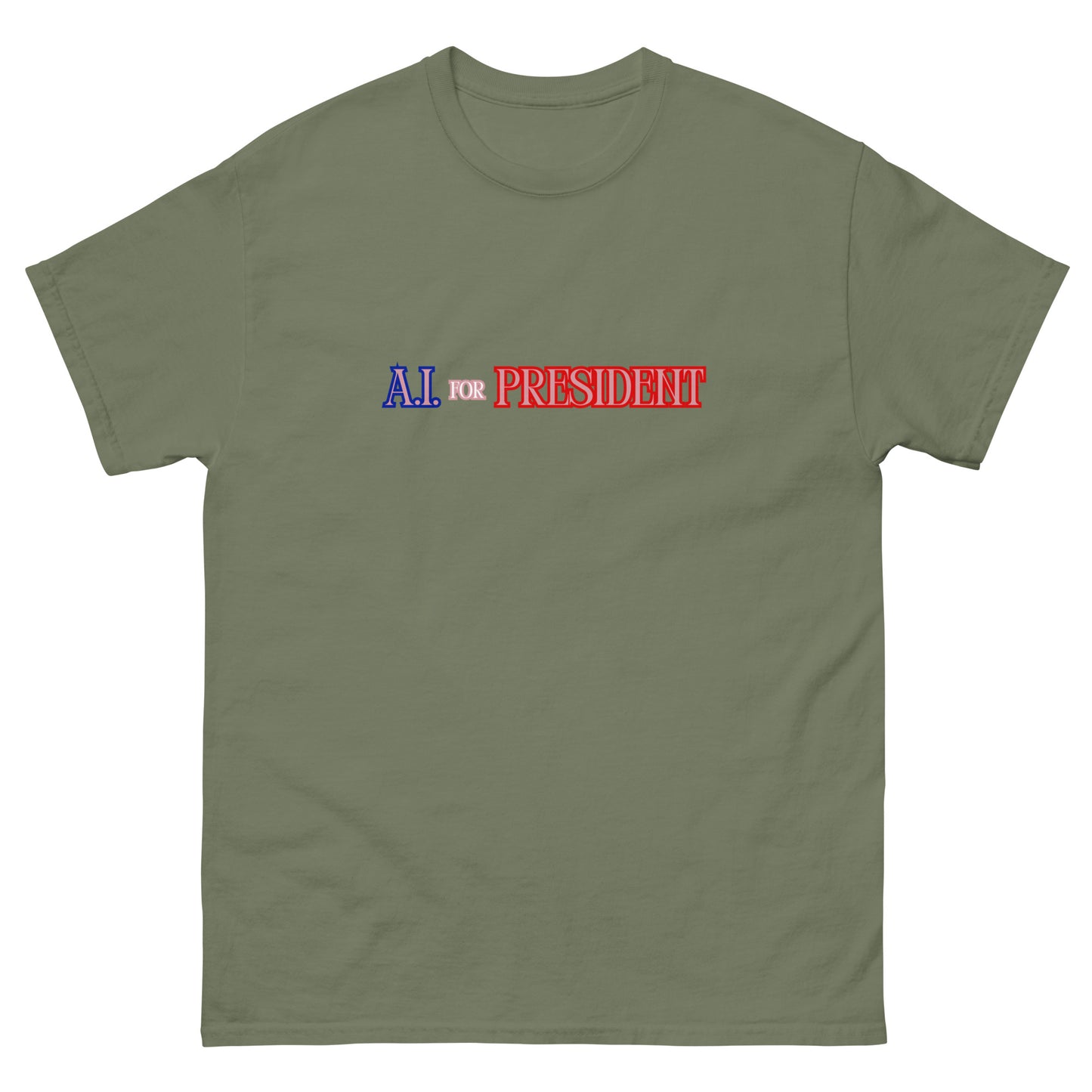 A.I. For President - Classic T-Shirt