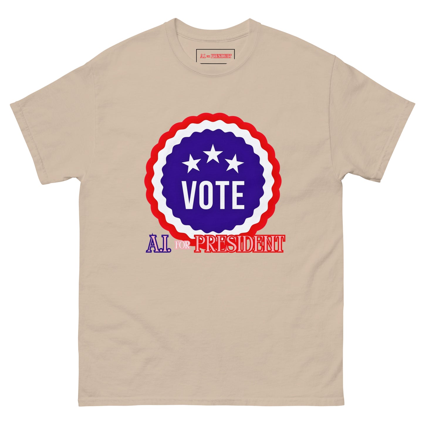 VOTE A.I For President - T-Shirt