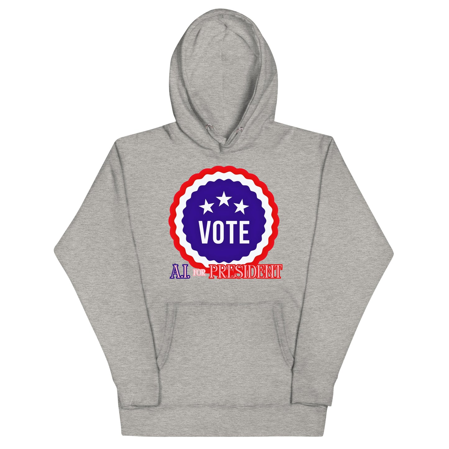 Vote / A.I. For President - Hoodie
