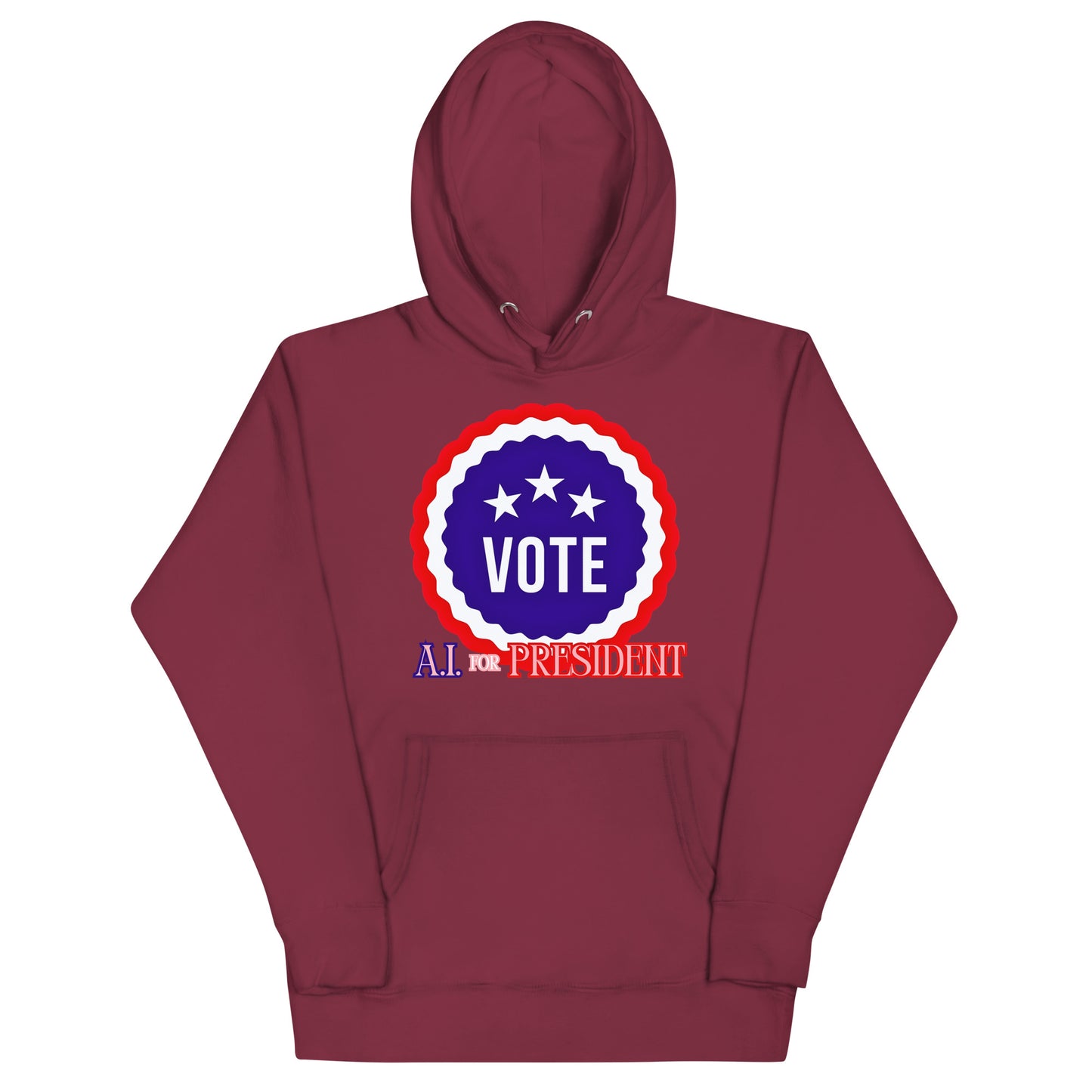 Vote / A.I. For President - Hoodie