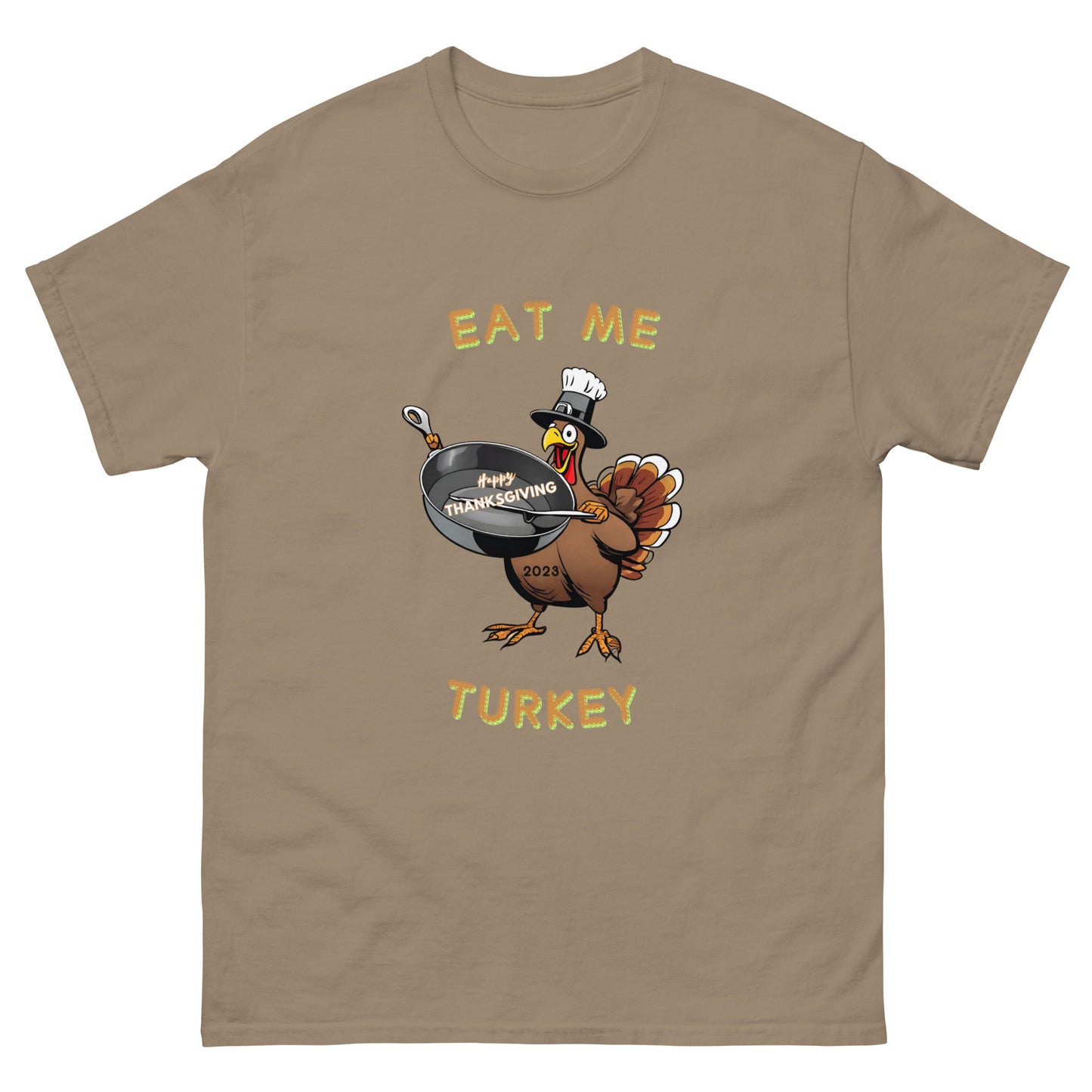 Eat Me Turkey - T-shirt