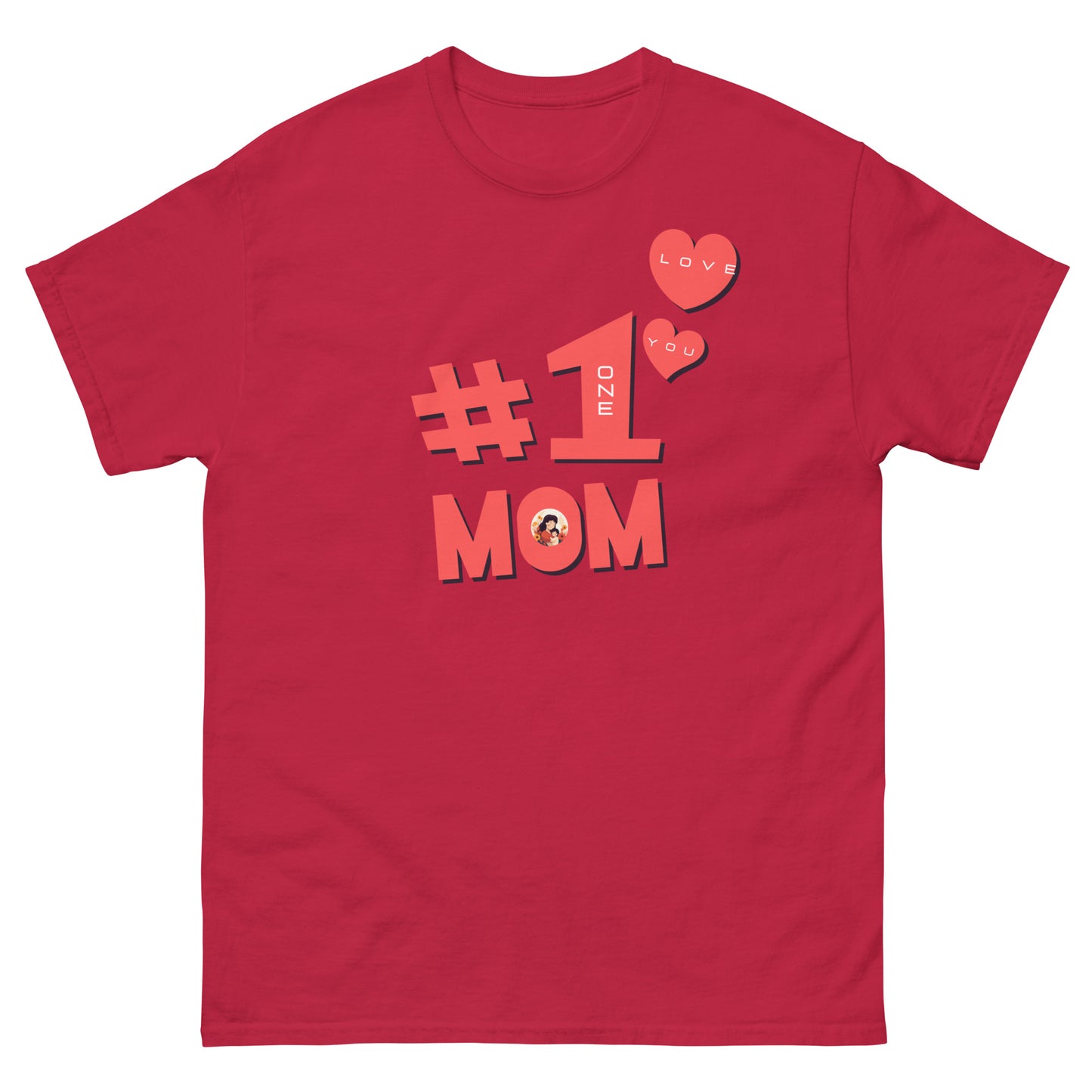 #1 MOM - Classic T-Shirt