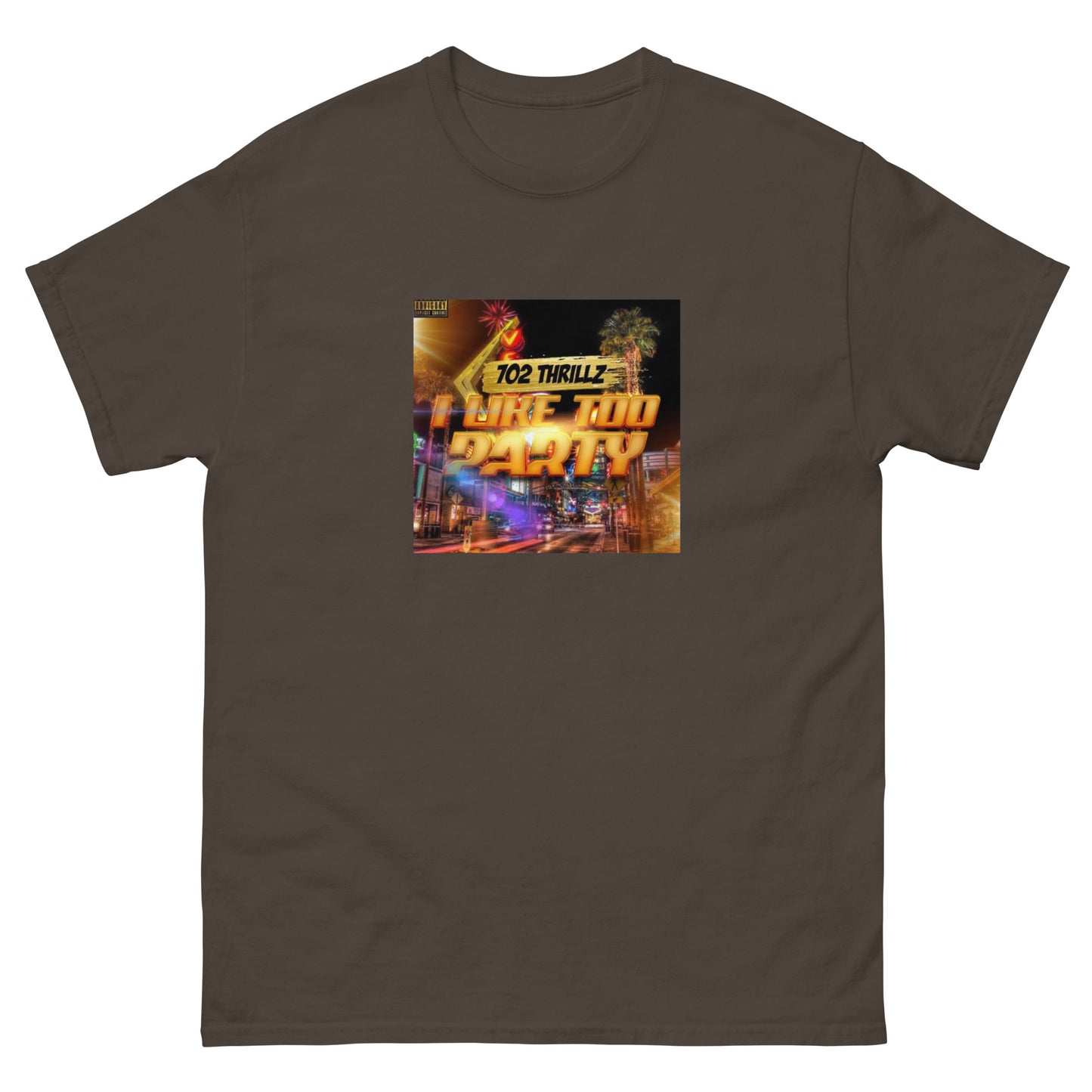 702 Thrillz / I Like Too Party - Pretty Boy Classic Tee