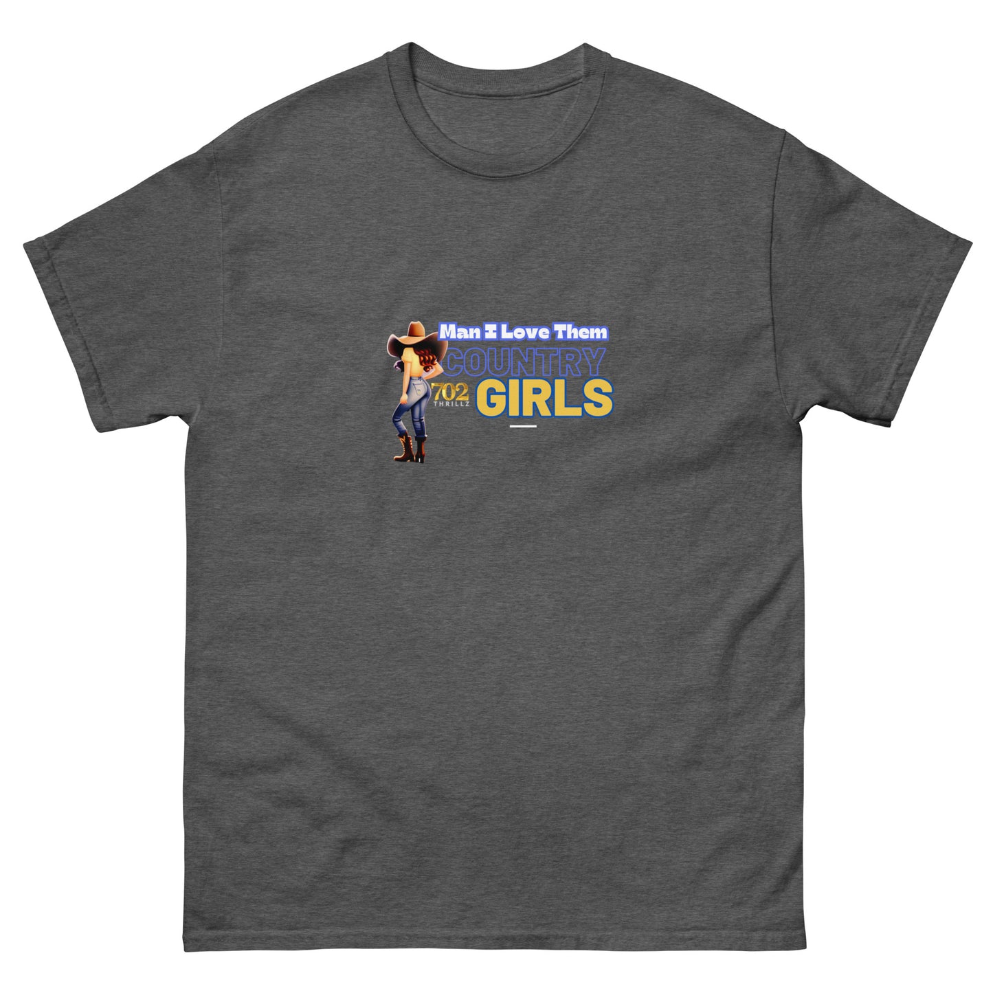 702 Thrillz / Man I Love Those Country Girls - Classic T-Shirt