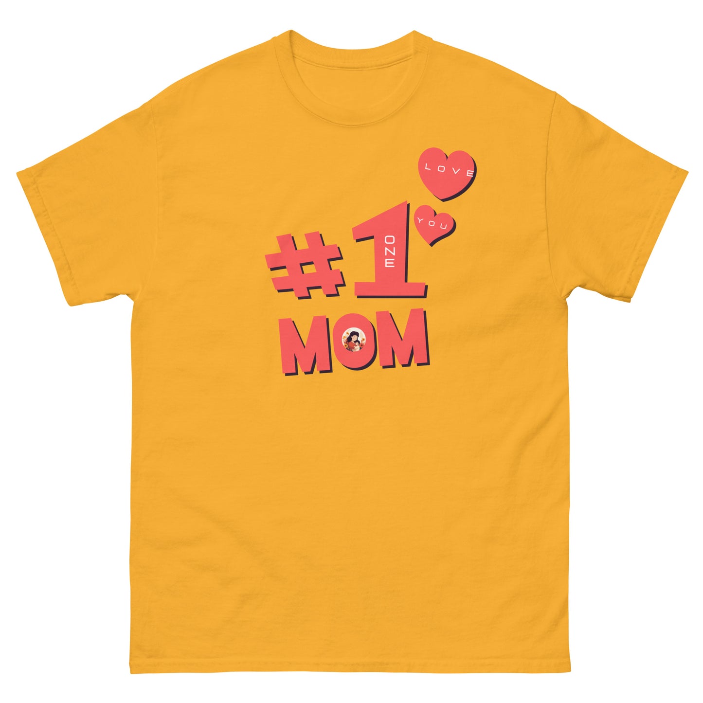 #1 MOM - Classic T-Shirt