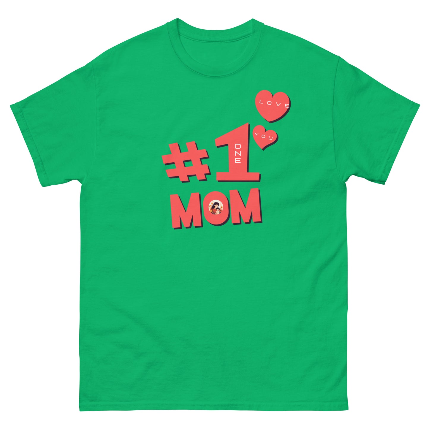 #1 MOM - Classic T-Shirt