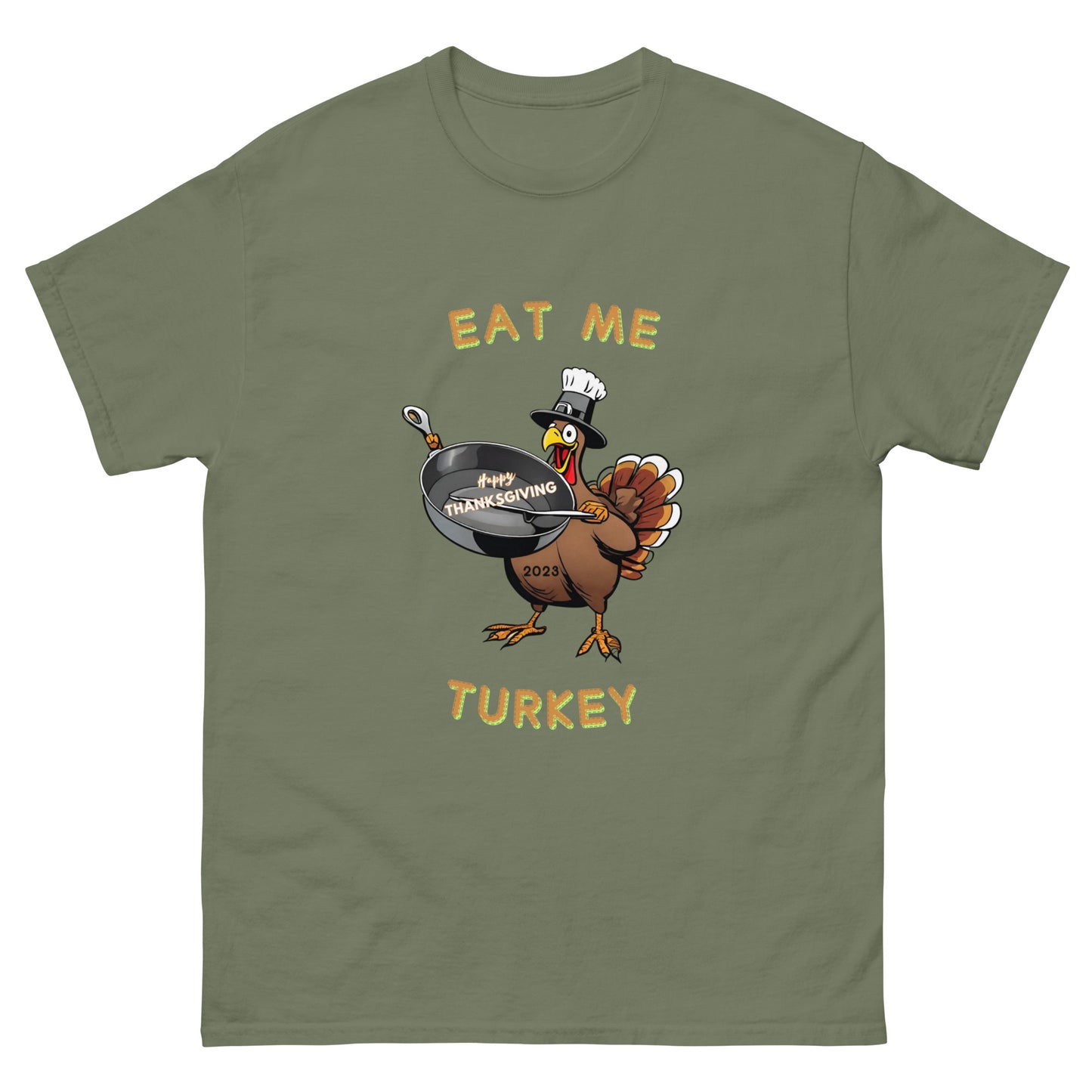 Eat Me Turkey - T-shirt