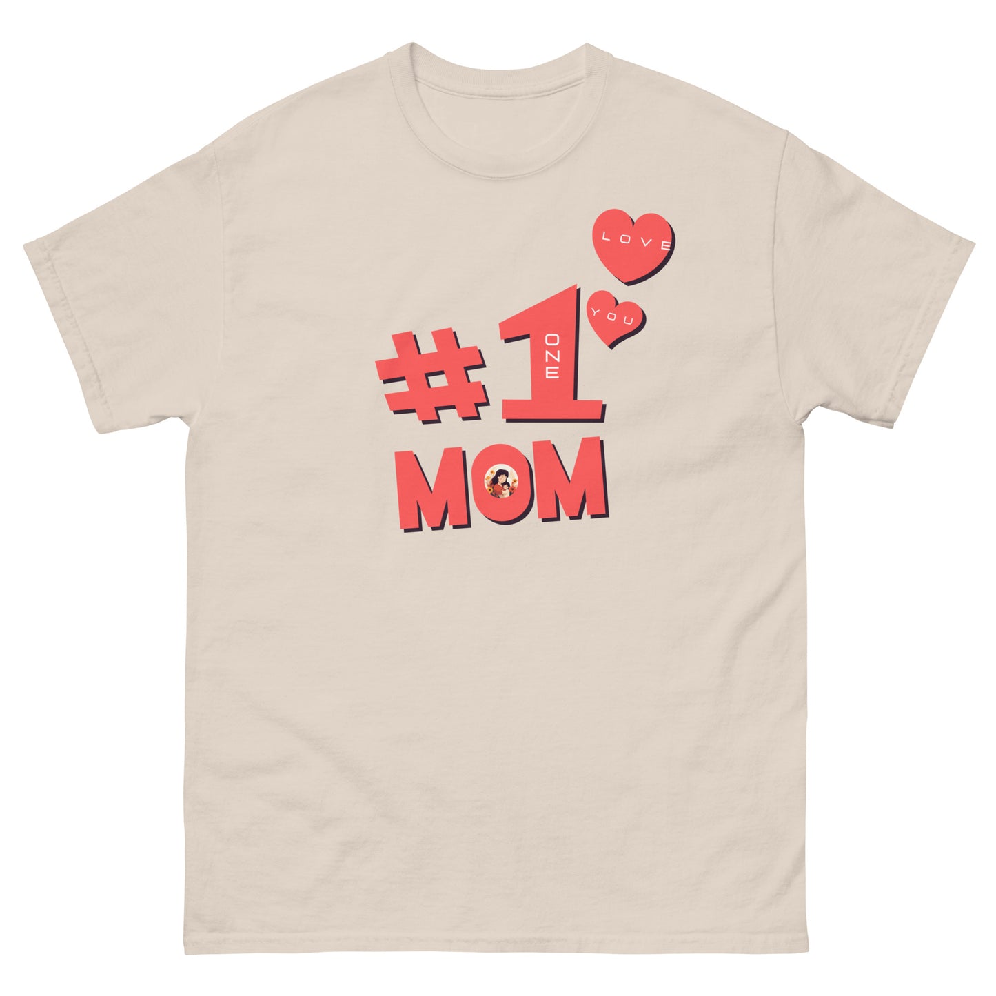 #1 MOM - Classic T-Shirt