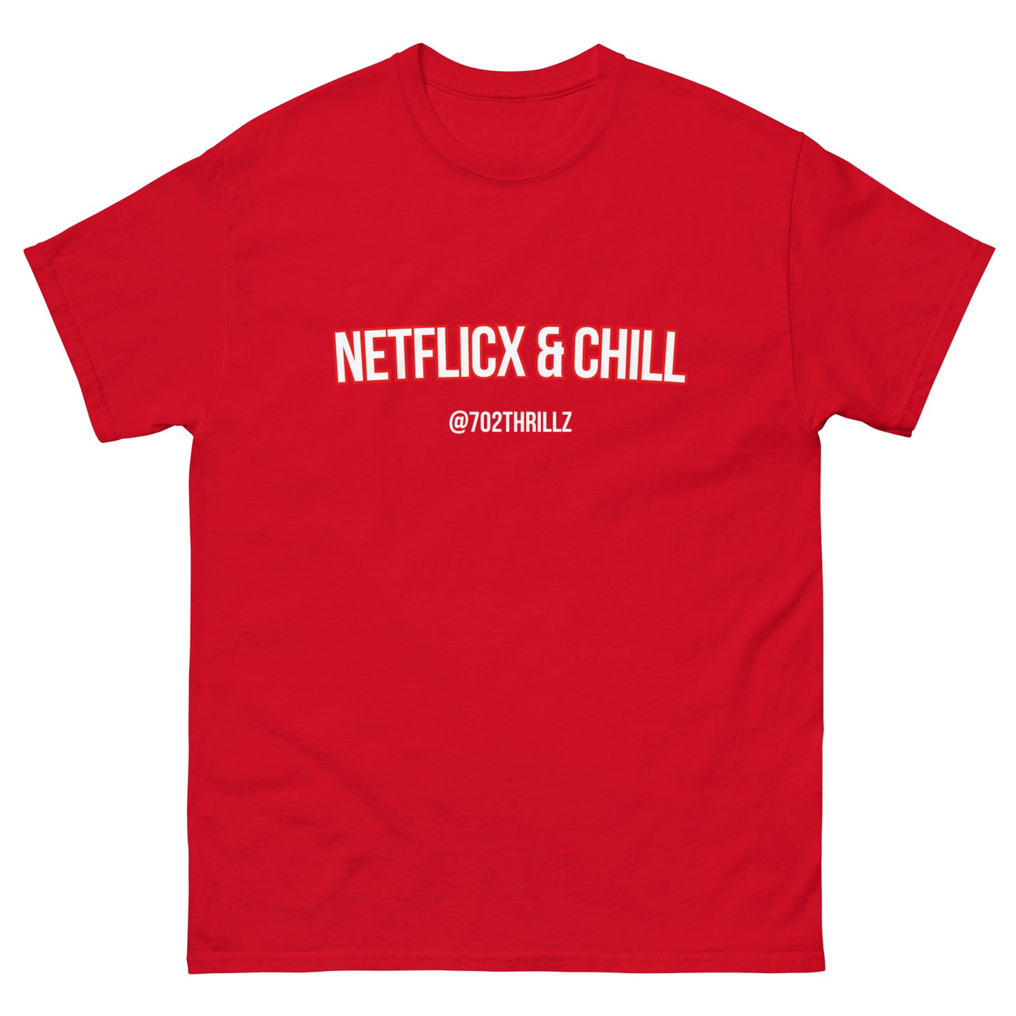 702 Thrillz / Netficx & Chill - Classic T-Shirt