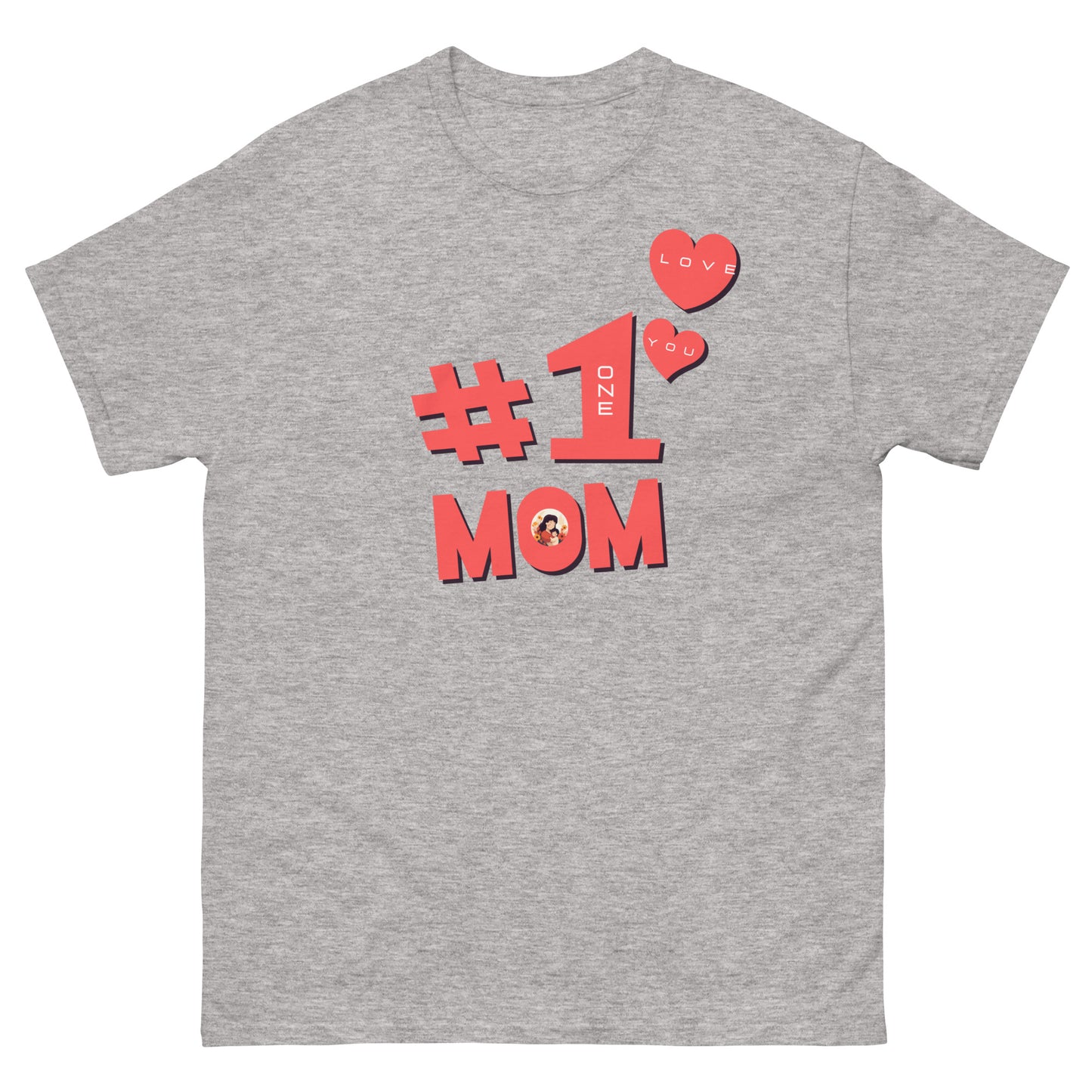 #1 MOM - Classic T-Shirt