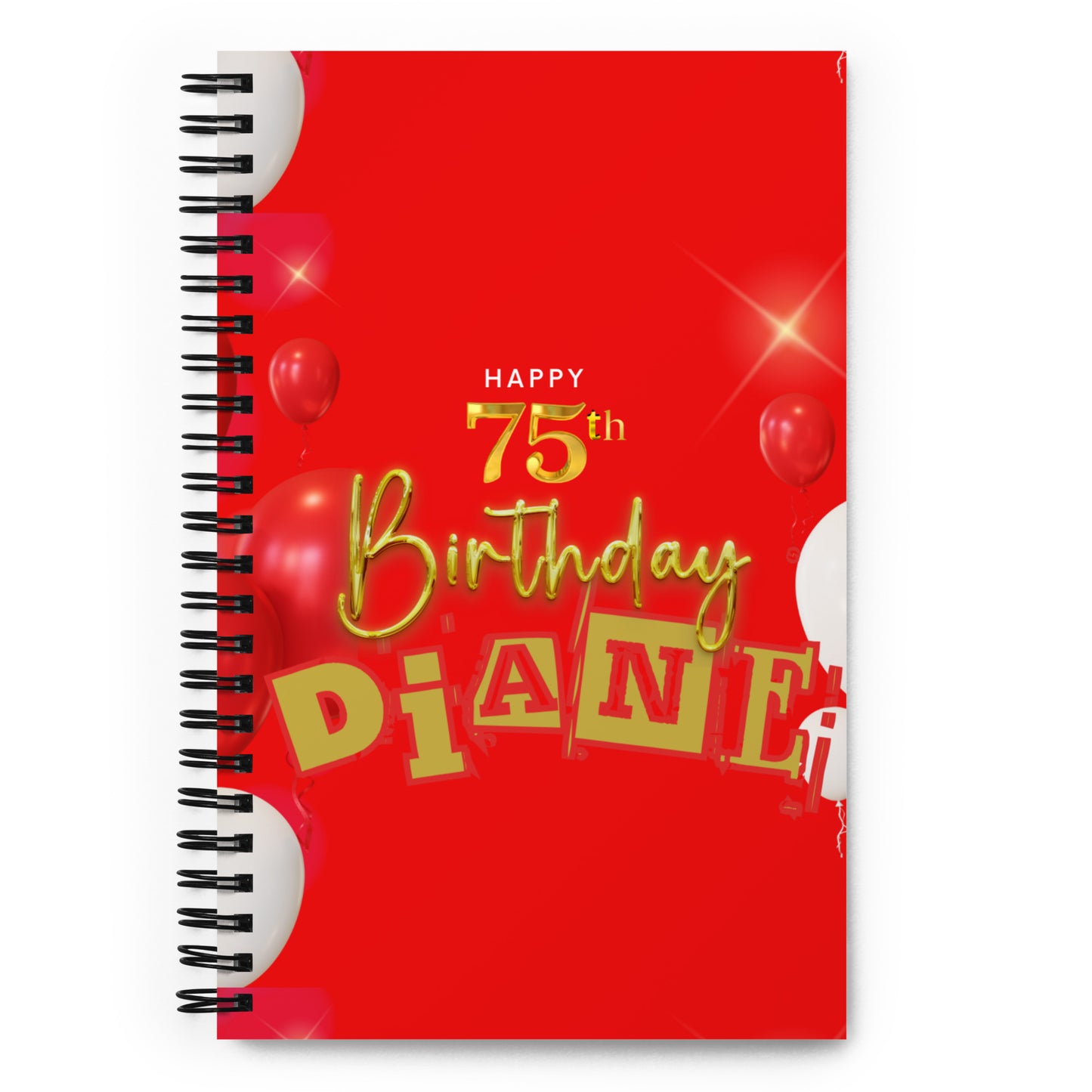 Happy Birthday Diane - Spiral Notebook